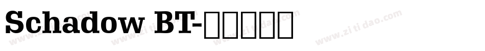 Schadow BT字体转换